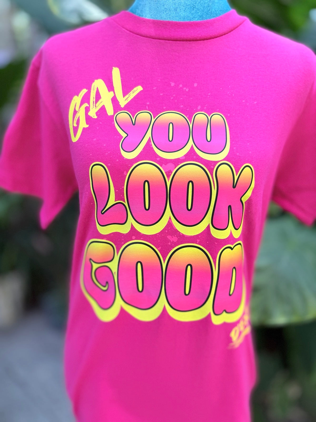 GAL you look good tee