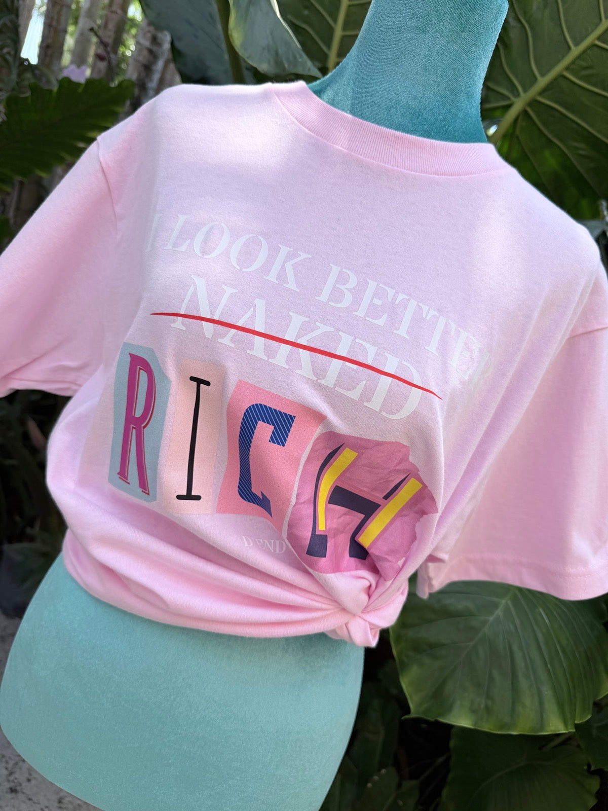 I look better RICH tee