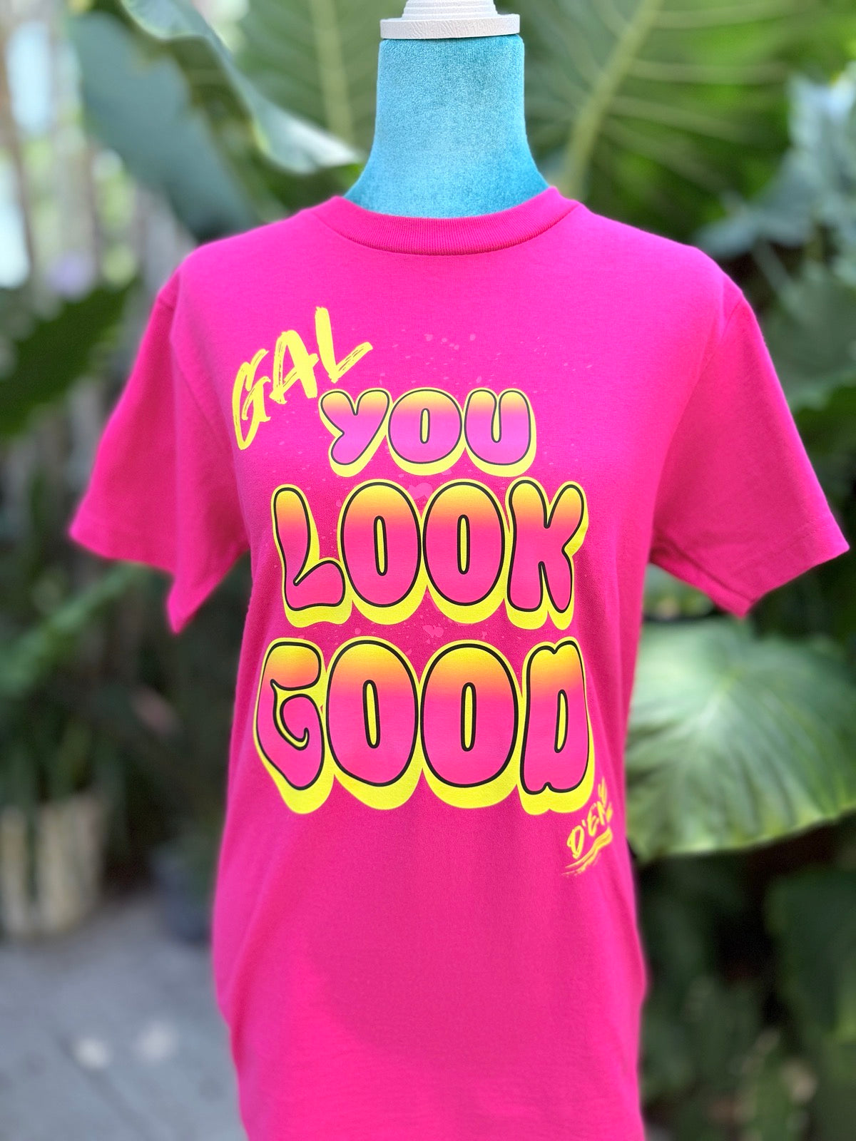 GAL you look good tee
