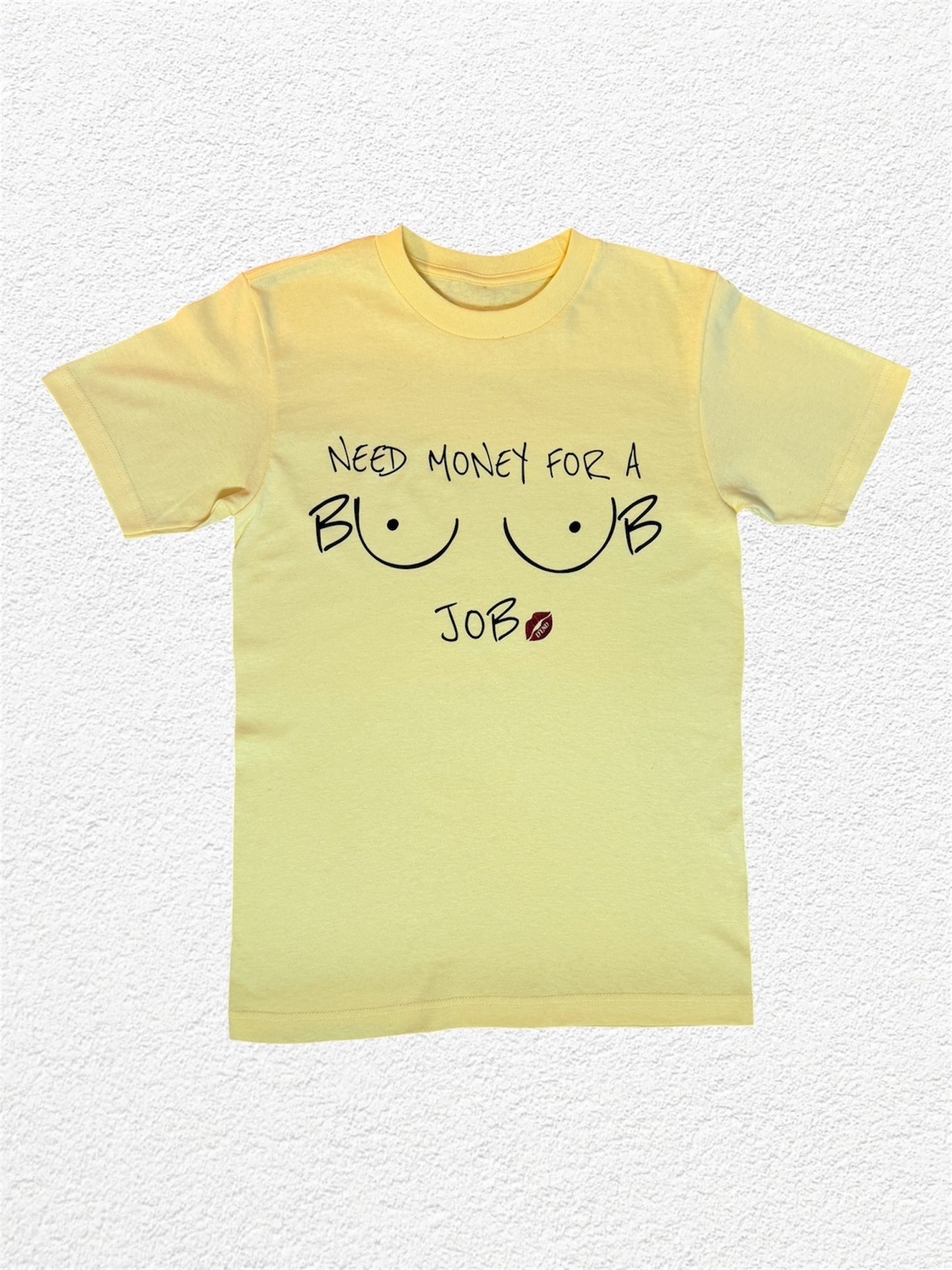Need money for boob job tee