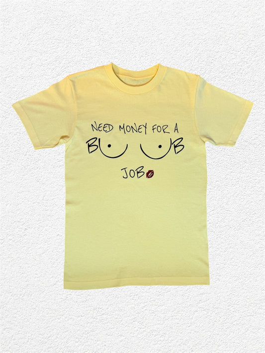 Need money for boob job tee