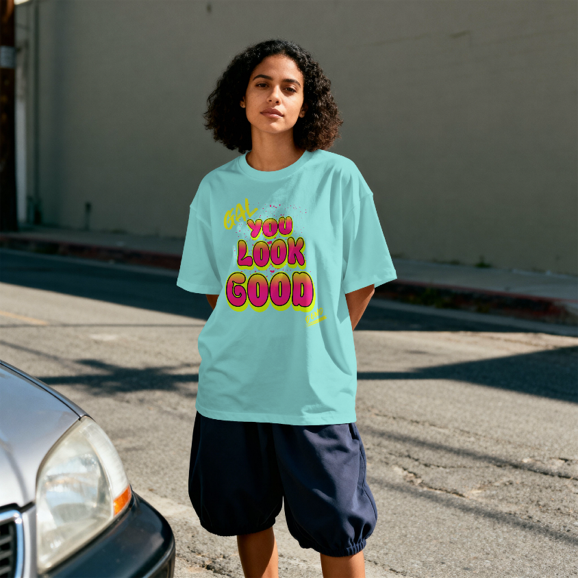 GAL you look good tee
