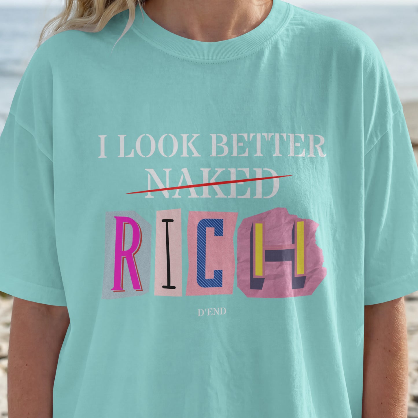 I look better RICH tee